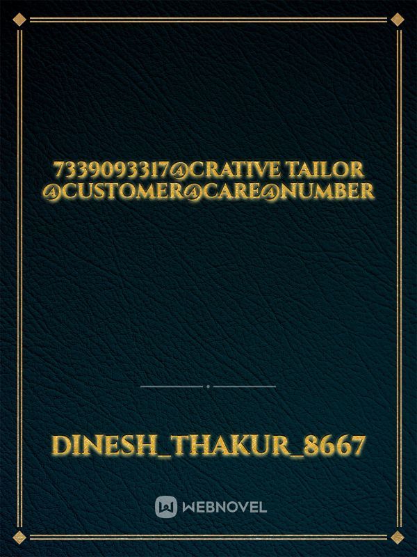 7339093317@crative tailor @customer@care@number