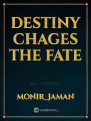 Destiny chages the fate Book