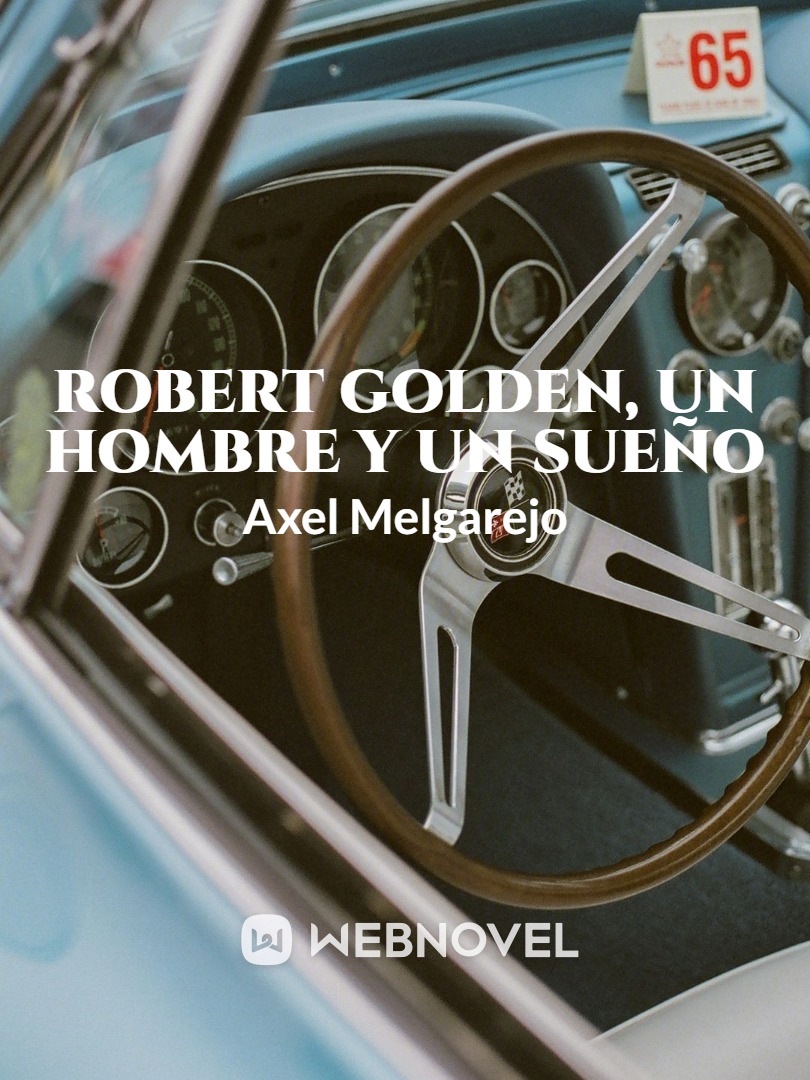 ROBERT GOLDEN, UN HOMBRE Y UN SUEÑO Book