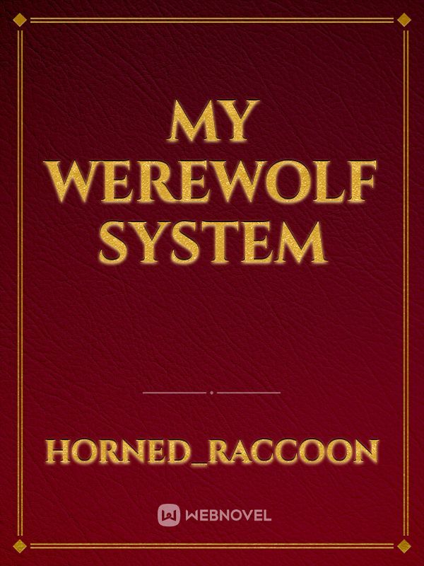 My werewolf system