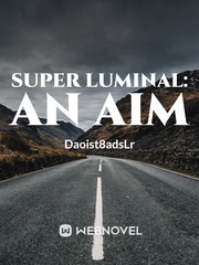Super luminal: An aim Book