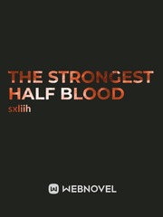 The Strongest Half Blood Book