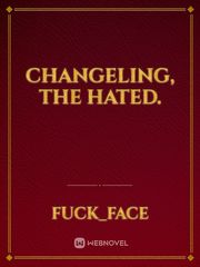 Changeling, the hated. Book