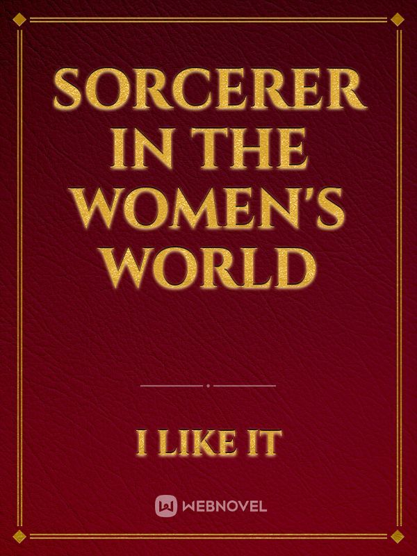 Sorcerer in the Women's World Book