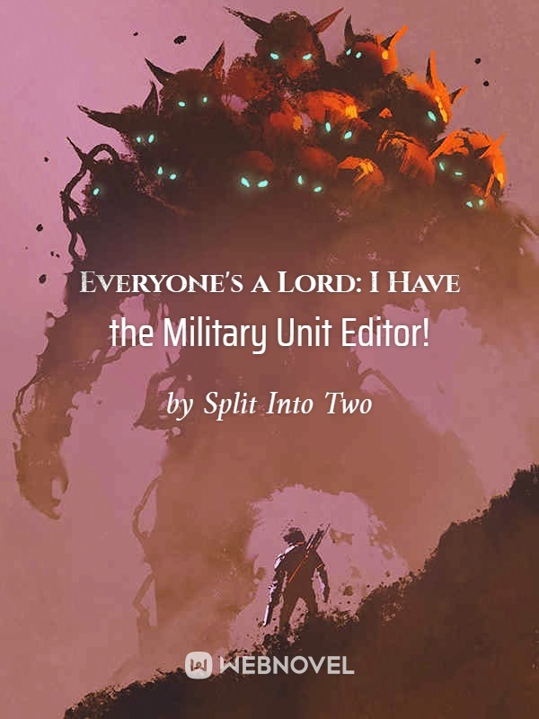 Everyone's an Overlord: I Have the Military Unit Editor!