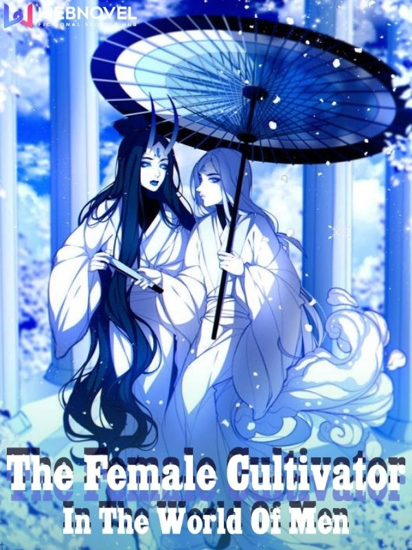 The Female Cultivator In The World Of Men
