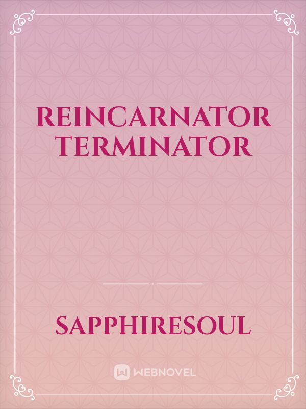 Reincarnator Terminator Book