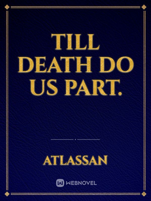 Till Death Do Us Part. Book