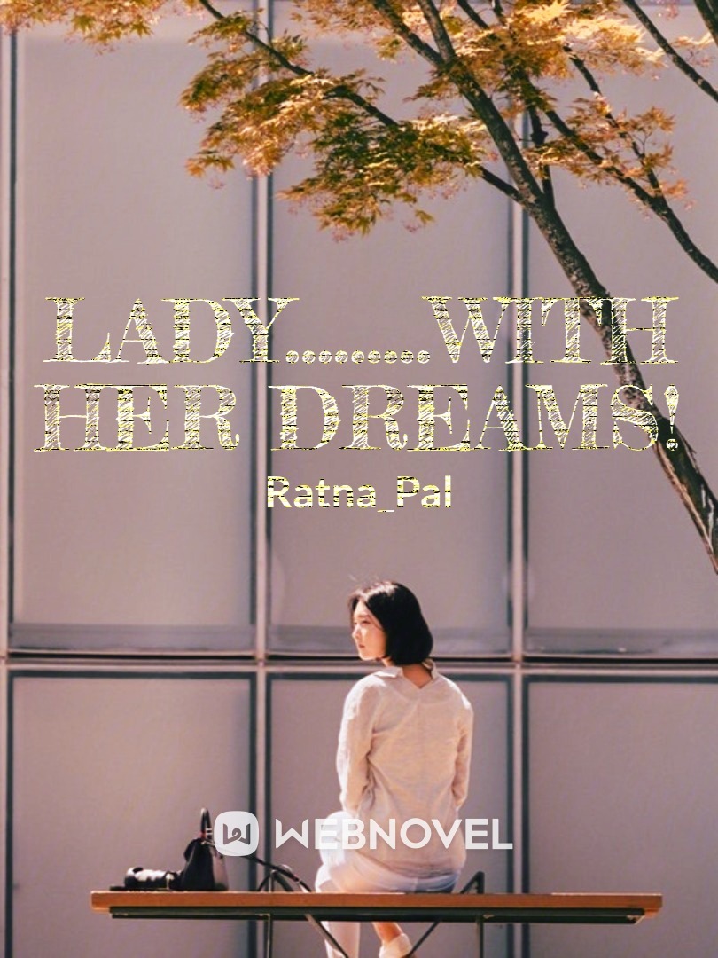 Lady ....with her dreams