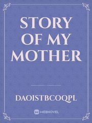 Story of my mother Book