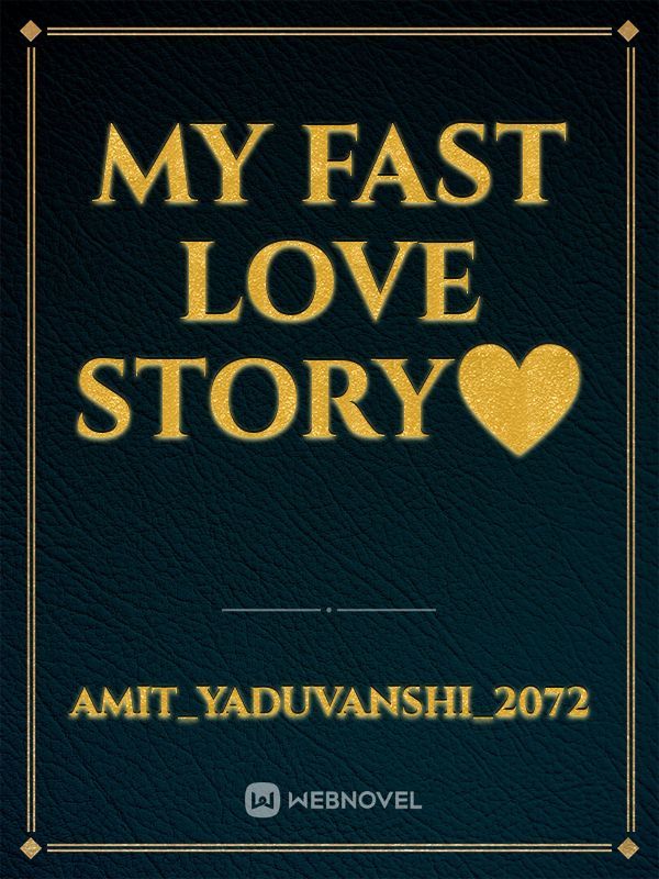 My fast love story❤️