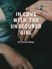 IN LOVE WITH THE UNSECURED GIRL Book