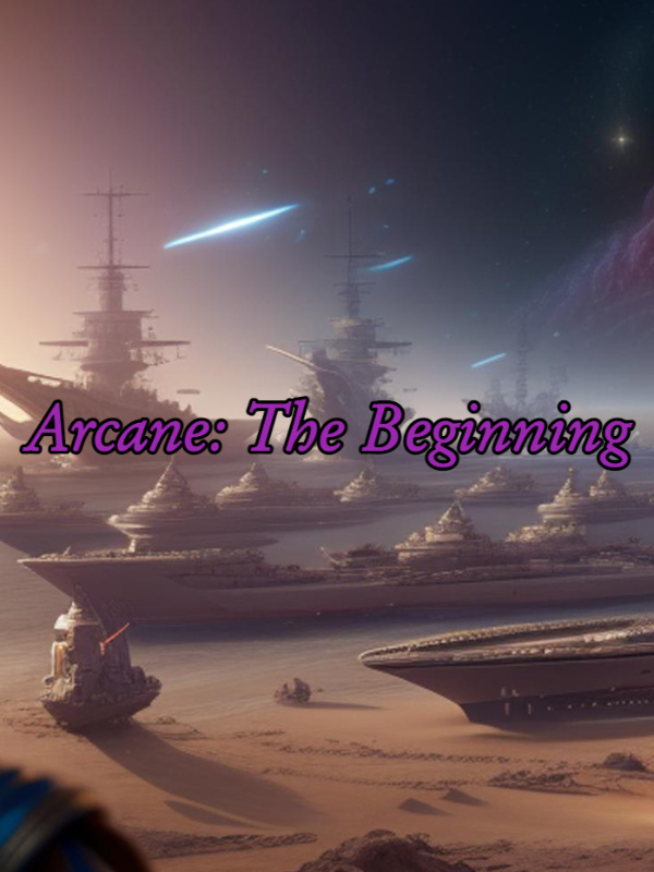 Arcane: The Beginning