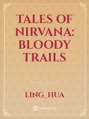 Tales of Nirvana: Bloody trails Book