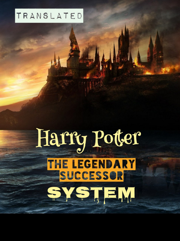 Harry Potter: The legendary Successor System