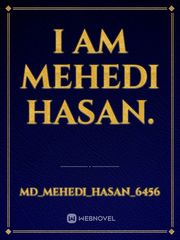 I am Mehedi Hasan. Book