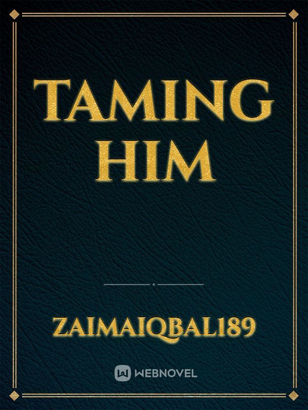 taming him Book