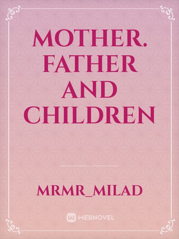 Mother. Father and children Book