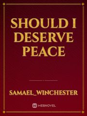 Should I deserve peace Book