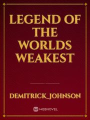 legend of the worlds weakest Book