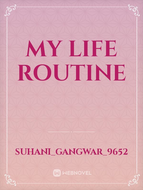 My life routine Book