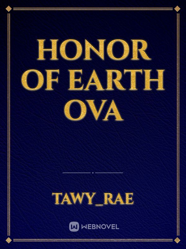 Honor of Earth ova