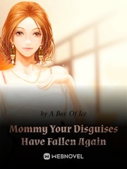 Mommy Your Disguises Have Fallen Again Book