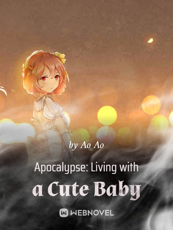 Apocalypse: Living with a Cute Baby Book