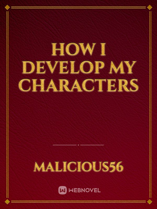 How I Develop My Characters Book