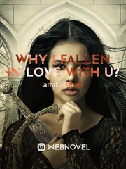WHY I FALLEN IN LOVE WITH U? Book