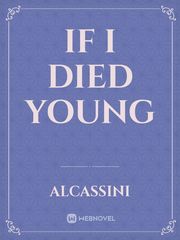 If I died young Book