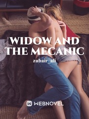 WIDOW AND THE MECHANIC. romance affair sex action love story Book