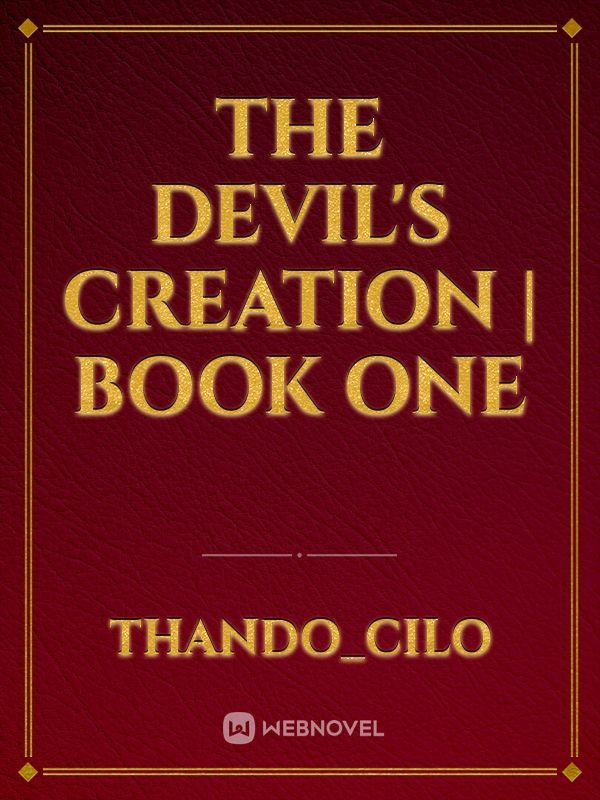 The Devil's Creation | Book one Book