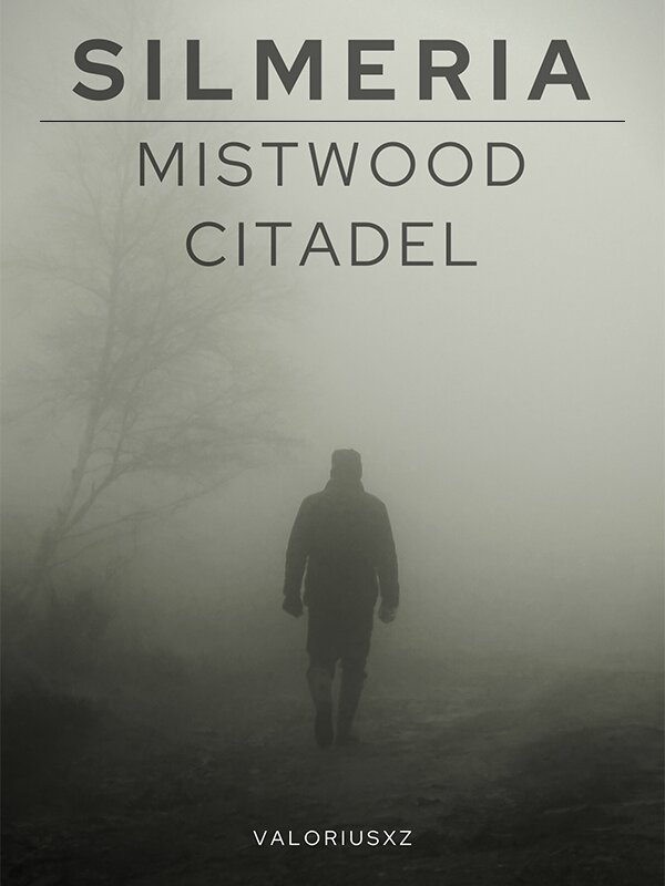 Silmeria: The Mistwood Citadel Book
