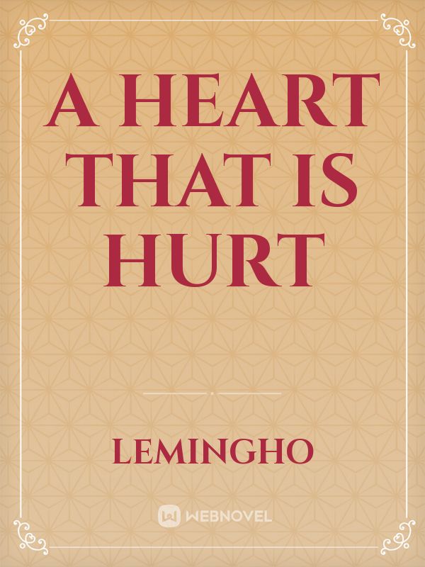A heart that is hurt Book