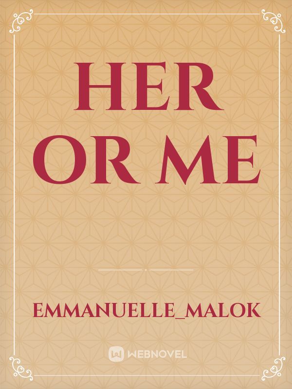 Her or Me Book