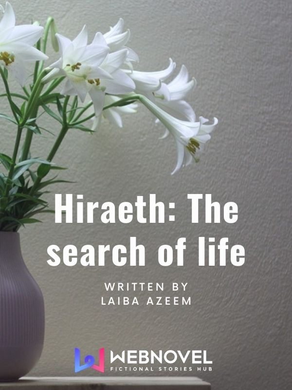 Hiraeth: The Search of Life