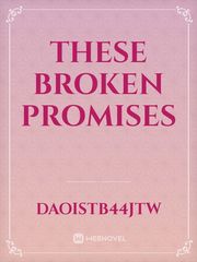 These broken promises Book