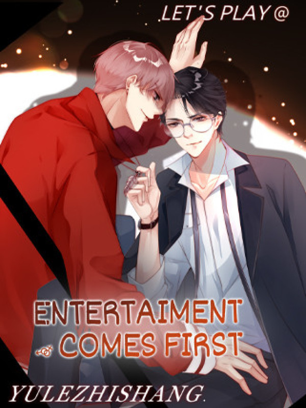 Entertainment Comes First Comic