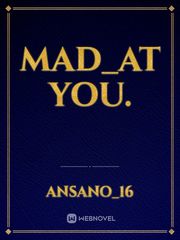 MAD_AT YOU. Book
