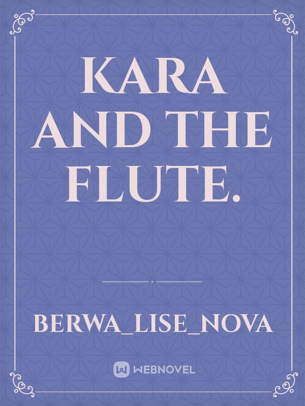 Kara and the flute. Book