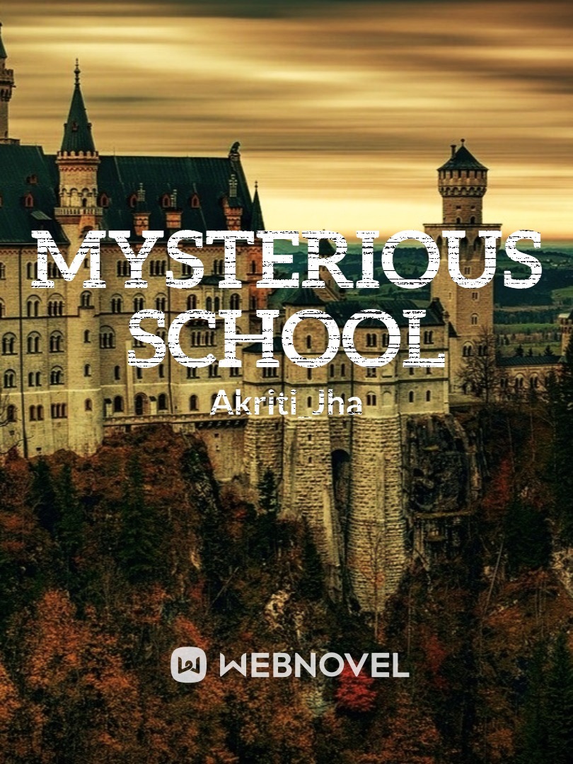 THE MYSTERIOUS SCHOOL