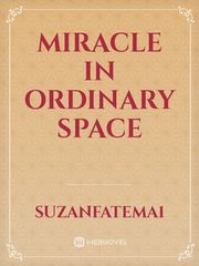 MIRACLE in ordinary space Book