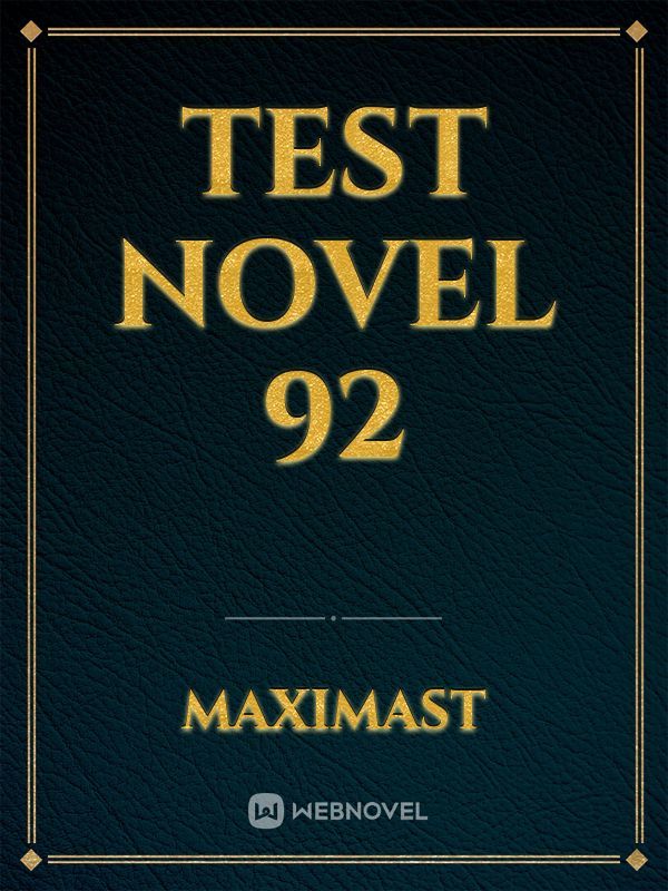 Test Novel 92