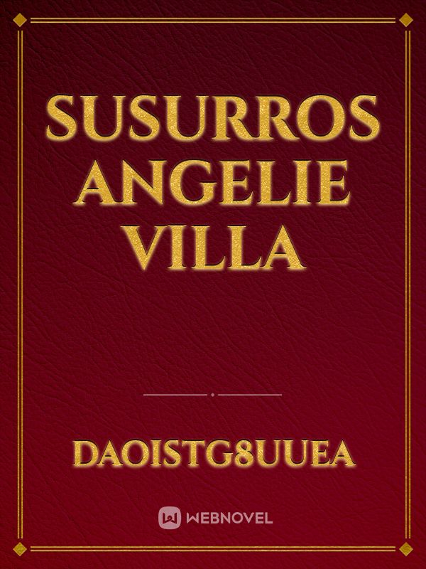 Susurros




Angelie Villa Book