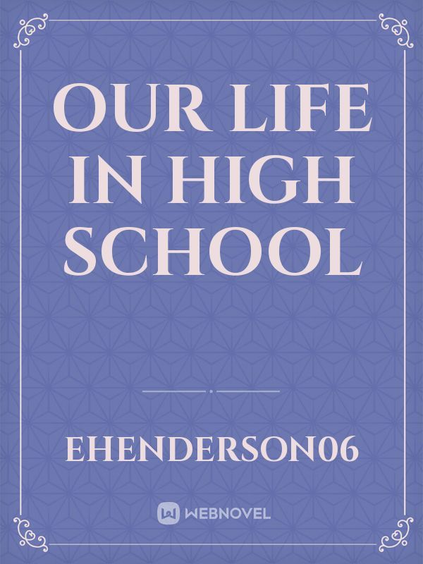 Our Life In High School Book