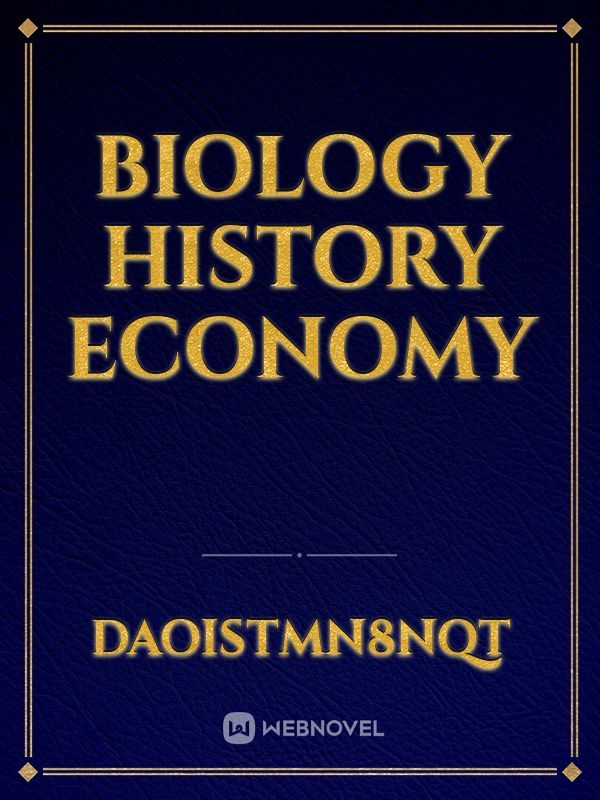 Biology history economy Book