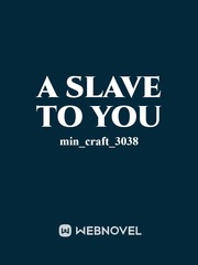A Slave to You Book