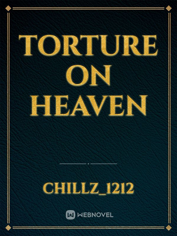 Torture On Heaven Book