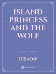 Island Princess and the Wolf Book